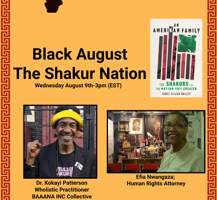 “Black August: The Shakur Nation” on Africa 500, Wednesday, August 9, 2023