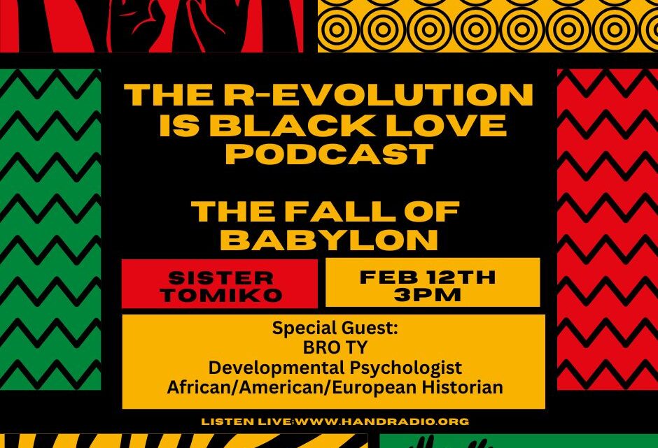 “The R-Evolution Is Black Love” Discusses the Fall of Babylon with Bro. Ty